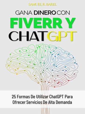 cover image of Gana Dinero Con Fiverr Y CHATGPT